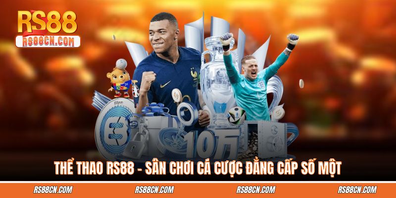 Thể Thao RS88 - Sân Chơi Cá Cược Đẳng Cấp Số Một